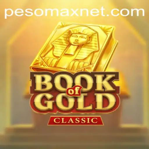 Book of Gold Classic and PesoMax: A Deep Dive into the Timeless Adventure