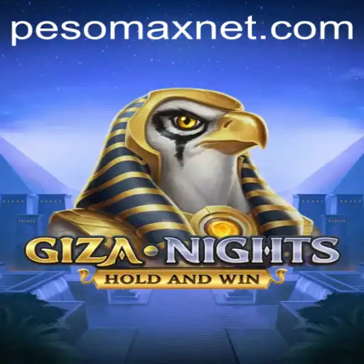 Explore the Thrills of GizaNights: Unveiling PesoMax